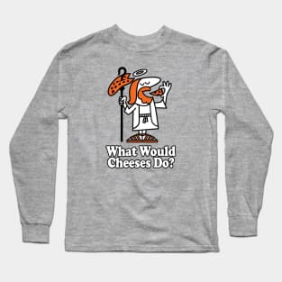 What Would Cheeses Do? - Vintage Pizza Advert - In Pizza We Trust Long Sleeve T-Shirt